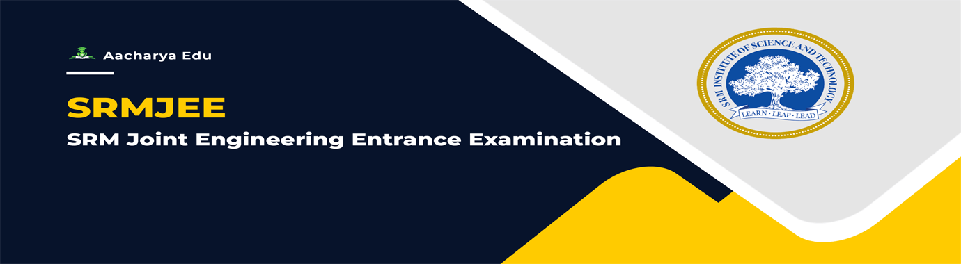 AacharyaEdu SRMJEE - Guidance 